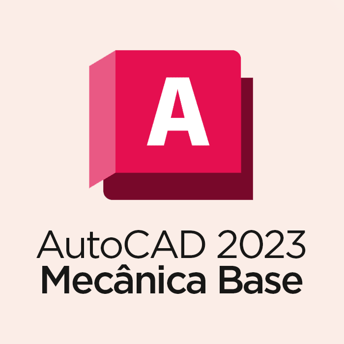 Curso Online AutoCAD 2023 - Mecânica Base